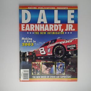 2003 Racing Publications Present Dale Earnhardt Jr The New Intimidator Magazine